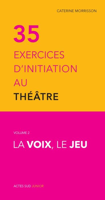 Emprunter La trente-cinq exercices d'initiation au théâtre livre