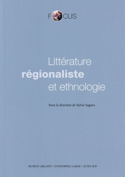 Emprunter Littérature régionaliste et ethnologie livre