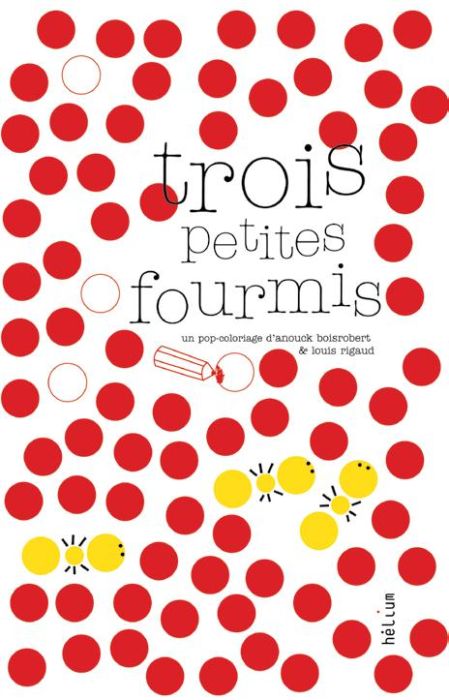 Emprunter Trois fourmis livre