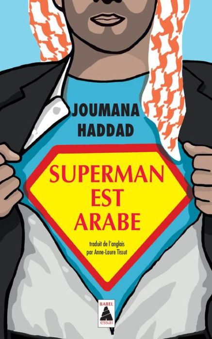 Emprunter Superman est arabe. De Dieu, du mariage, des machos et autres désastreuses inventions livre