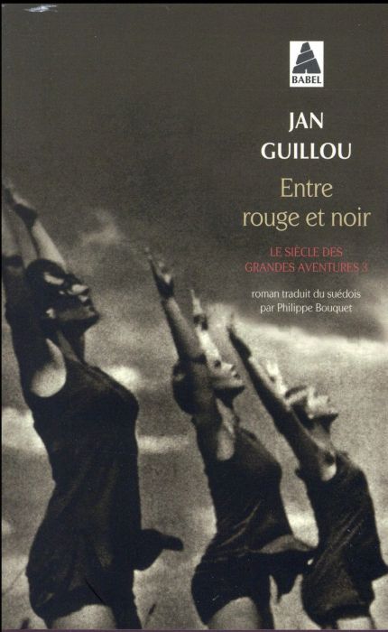 Emprunter Le siècle des grandes aventures Tome 3 : Entre rouge et noir livre