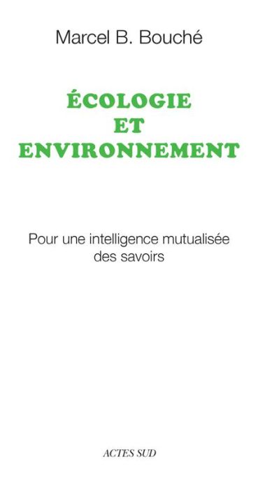 Emprunter Ecologie et environnement. Pour une intelligence mutualisée des savoirs livre