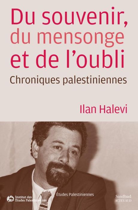 Emprunter Du souvenir, du mensonge et de l'oubli. Chroniques palestiniennes livre