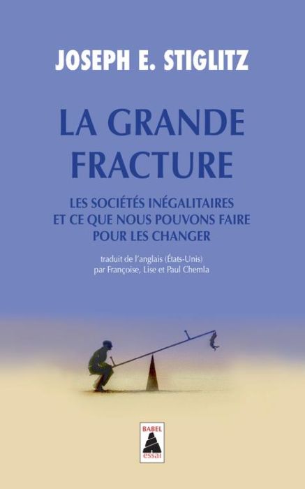 Emprunter La Grande Fracture. Les sociétés inégalitaires et ce que nous pouvons faire pour les changer livre