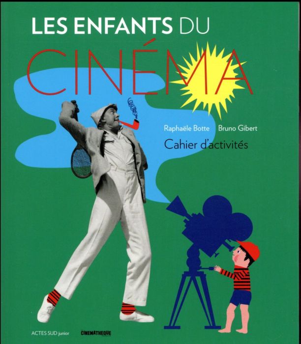 Emprunter Les enfants du cinéma. Cahier d'activités livre