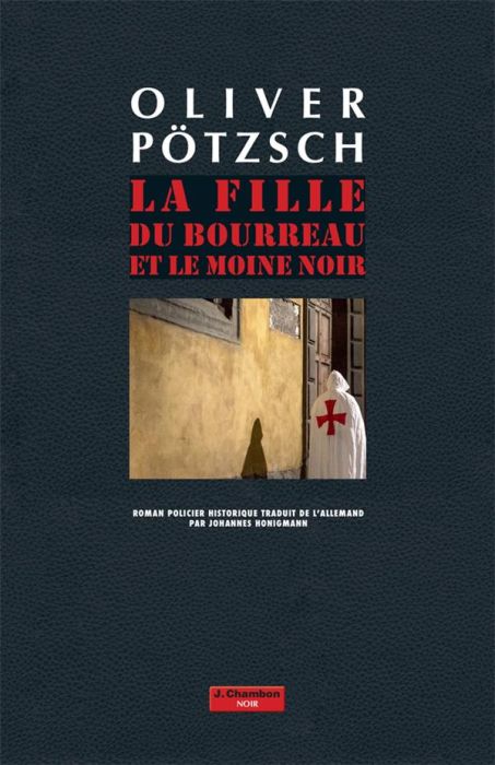 Emprunter La fille du bourreau : La fille du bourreau et le moine noir livre