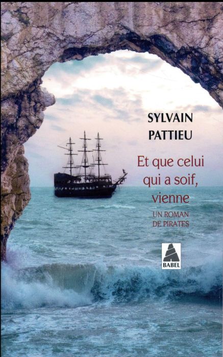 Emprunter Et que celui qui a soif, vienne. Un roman de pirates livre