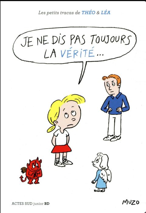 Emprunter Les petits tracas de Théo et Léa : Je ne dis pas toujours la vérité... livre