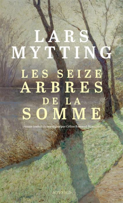 Emprunter Les seize arbres de la Somme livre