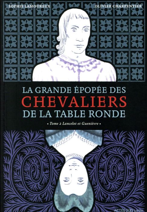 Emprunter La grande épopée des chevaliers de la Table Ronde Tome 2 : Lancelot et Guenièvre livre