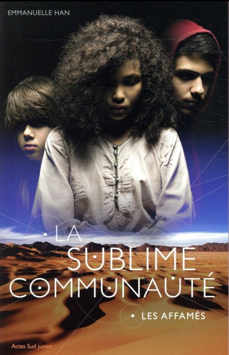 Emprunter La sublime communauté Tome 1 : Les affamés livre