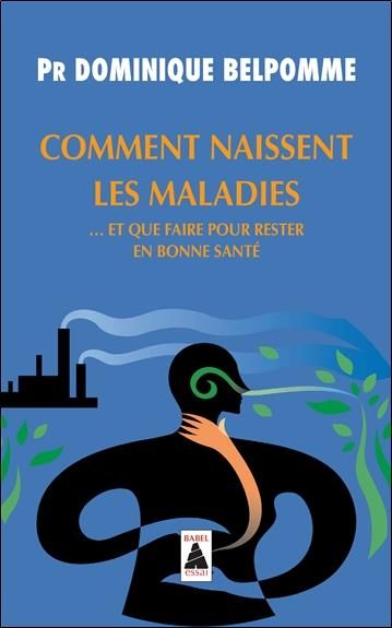 Emprunter Comment naissent les maladies... Et que faire pour rester en bonne santé livre