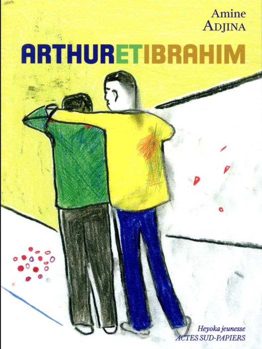 Emprunter Arthur et Ibrahim livre