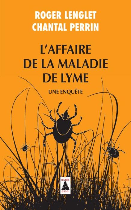 Emprunter L'affaire de la maladie de Lyme. Une enquête livre