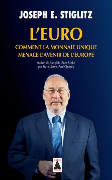 Emprunter L'Euro. Comment la monnaie unique menace l'avenir de l'Europe livre