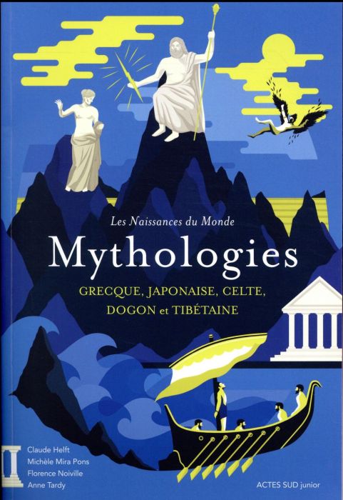 Emprunter Mythologies. Grecque, japonaise, celte, dogon et tibétaine livre