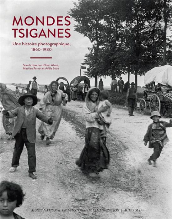 Emprunter Mondes tsiganes. Une histoire photographique, 1860-1980 livre