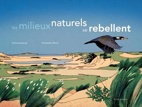 Emprunter Les milieux naturels se rebellent livre