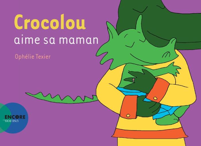 Emprunter Crocolou : Crocolou aime sa maman livre