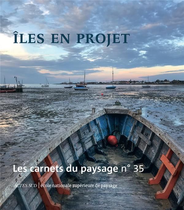 Emprunter Les carnets du paysage N° 35, printemps 2019 : Iles en projet livre