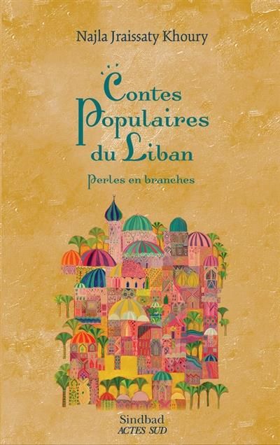 Emprunter Contes populaires du Liban. Perles en branches livre