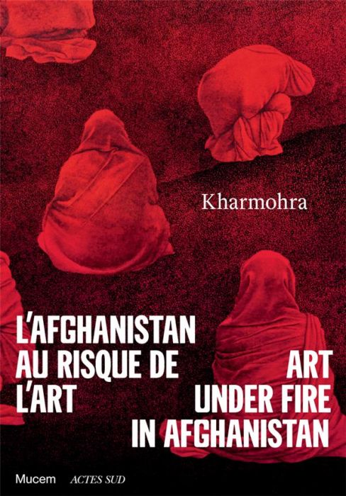 Emprunter L'Afghanistan au risque de l'art. Kharmohra, Edition bilingue français-anglais livre