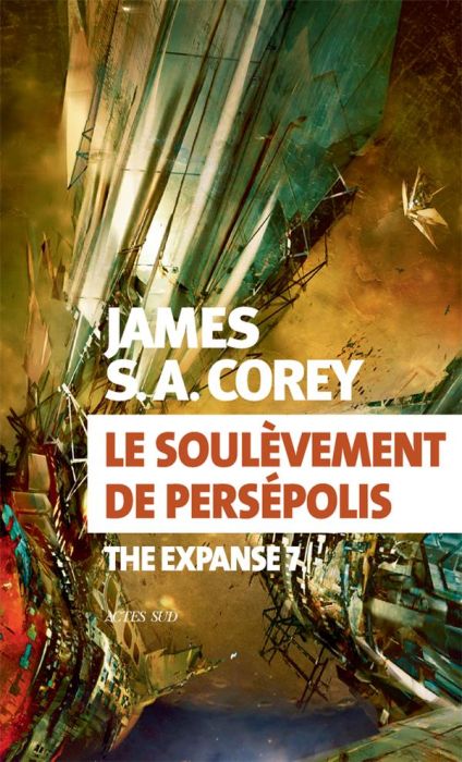 Emprunter The Expanse Tome 7 : Le soulèvement de Persepolis livre