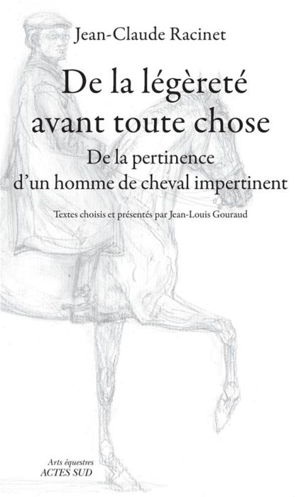 Emprunter De la légèreté avant toute chose. De la pertinence d'un homme de cheval impertinent livre