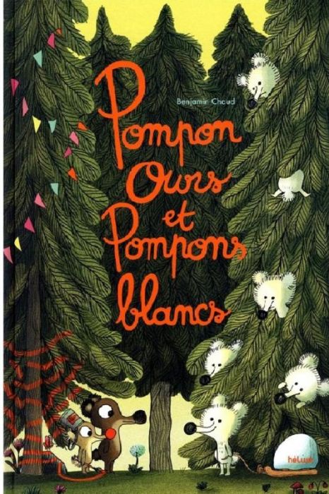 Emprunter Pompon Ours : Pompon ours et Pompons blancs livre