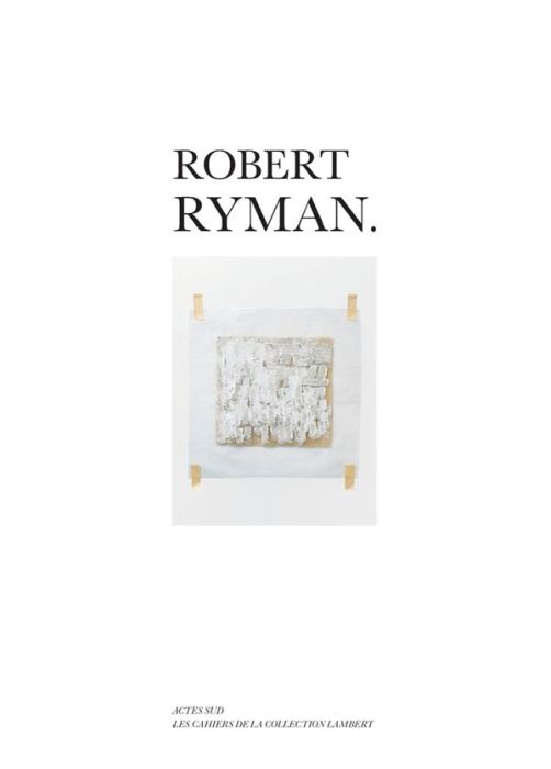 Emprunter Robert Ryman. Edition bilingue français-anglais livre