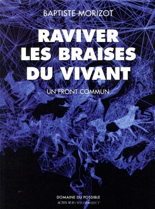 Emprunter Raviver les braises du vivant. Un front commun livre