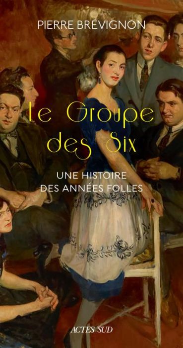 Emprunter Le groupe des six. Une histoire des années folles livre