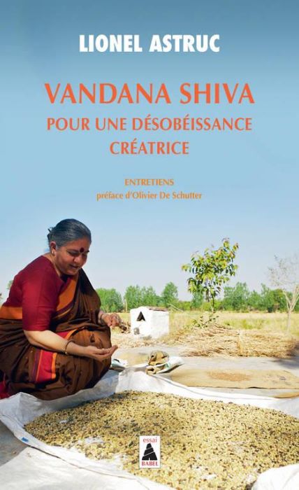 Emprunter Vandana Shiva, pour une désobéissance créatrice. Entretiens livre