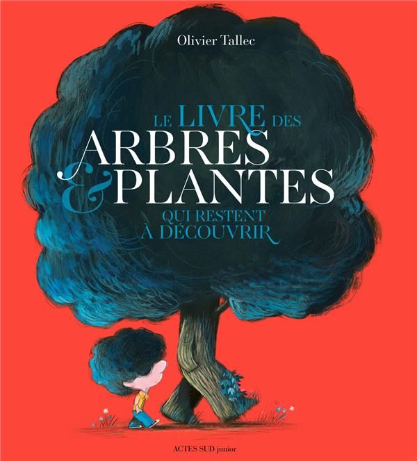 Emprunter Le livre des arbres et plantes qui restent à découvrir livre