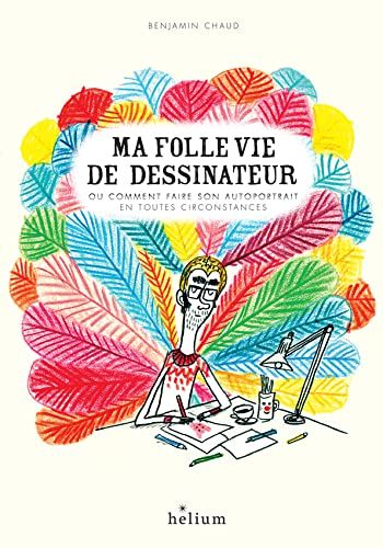 Emprunter Ma folle vie de dessinateur livre