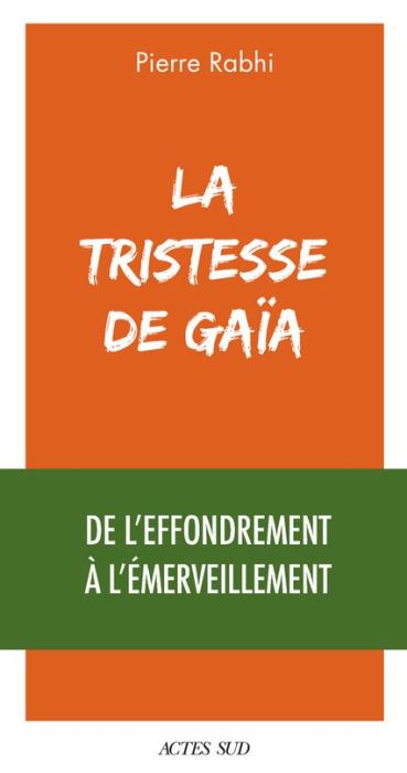 Emprunter La tristesse de Gaïa. De l'effondrement à l'émerveillement livre