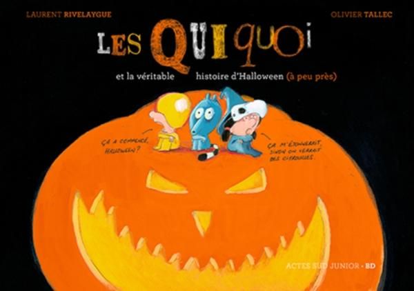 Emprunter Les Quiquoi : Les Quiquoi et la véritable histoire d'Halloween (à peu près) livre