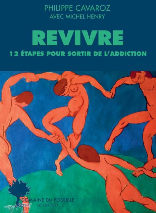 Emprunter Revivre. 12 étapes pour sortir de l'addiction livre