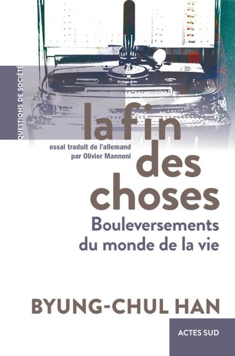 Emprunter La fin des choses. Bouleversements du monde de la vie livre