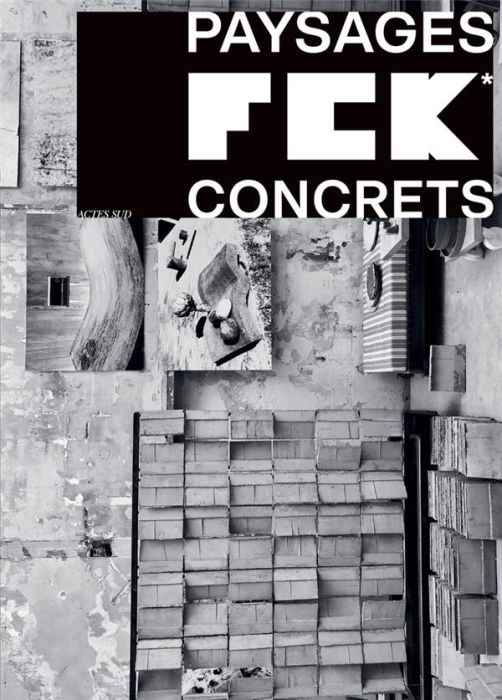 Emprunter FCK. Paysages concrets livre