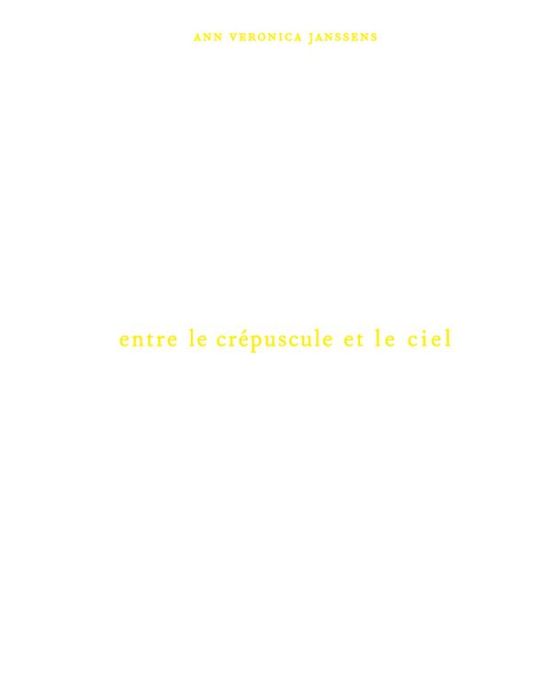 Emprunter Ann Veronica Janssens. Entre le crépuscule et le ciel, Edition bilingue français-anglais livre