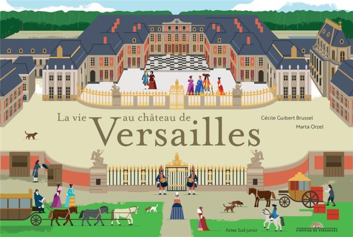 Emprunter La vie au château de Versailles livre