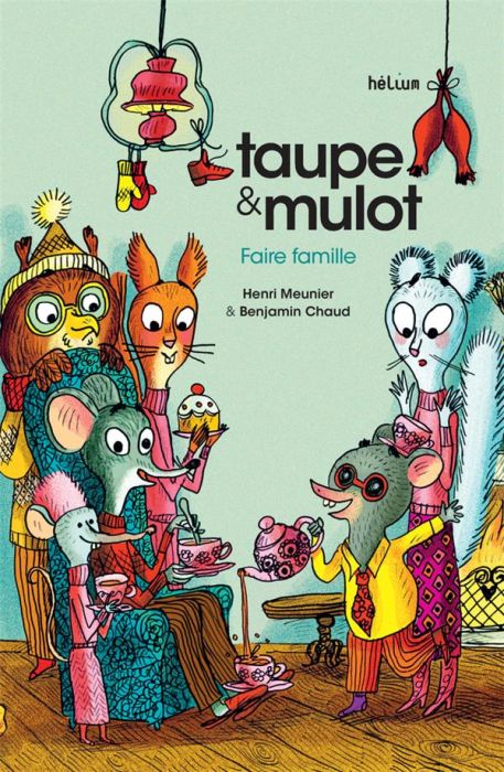 Emprunter Taupe & Mulot Tome 6 : Faire famille livre