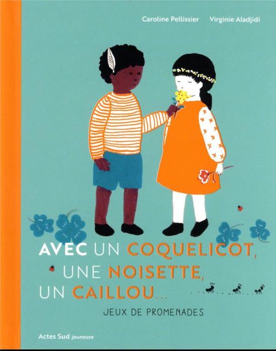 Emprunter Avec un coquelicot, une noisette, un caillou... Jeux de promenade livre