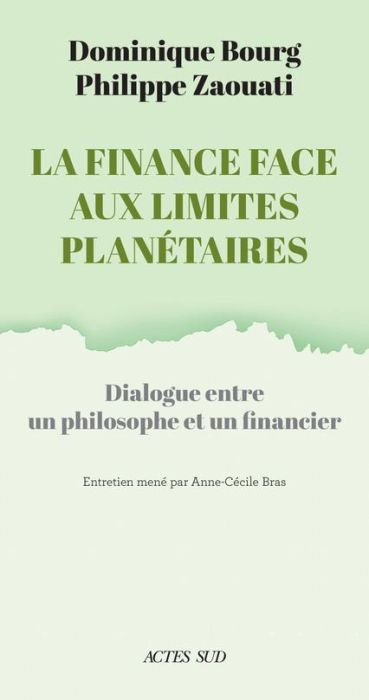 Emprunter La Finance face aux limites planétaires. Dialogue entre un philosophe et un financier livre