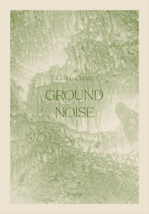 Emprunter Ground Noise livre