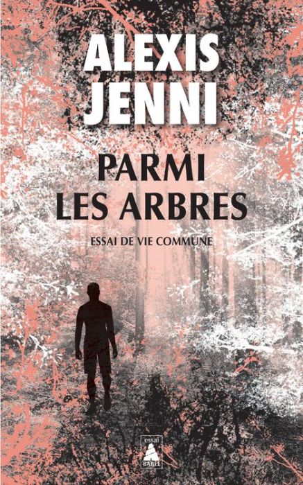 Emprunter Parmi les arbres. essai de vie commune livre