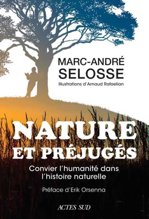 Emprunter Nature et préjugés. Convier l'humanité dans l'histoire naturelle livre