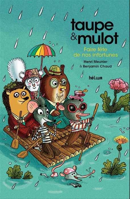 Emprunter Taupe & Mulot Tome 8 : Faire fête de nos infortunes livre