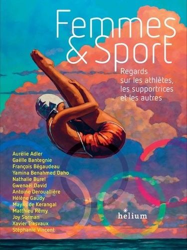 Emprunter Femmes et Sport. Regards sur les athlètes, les supportrices et les autres livre